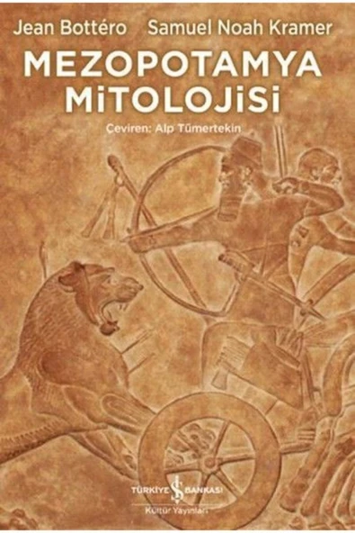 TÜRKİYE İŞ BANKASI KÜLTÜR YAYINLARI Mezopotamya Mitolojisi Jean Bottero 9786053329725 ürün görseli 1