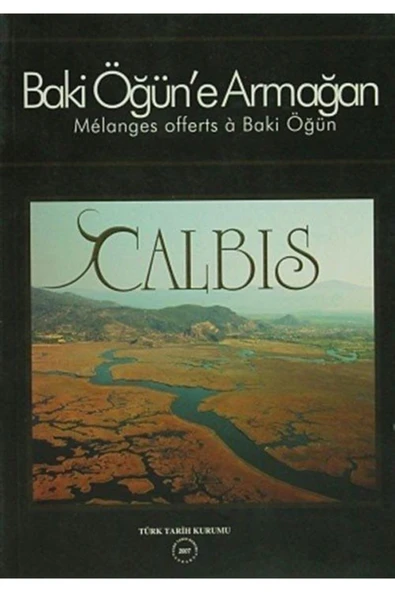 Türk Tarih Kurumu Yayınları Calbis - Baki Öğün'e Armağan ürün görseli 1