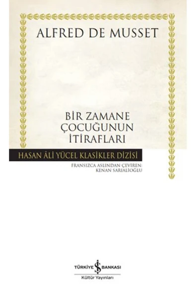 TÜRKİYE İŞ BANKASI KÜLTÜR YAYINLARI Bir Zamane Çocuğunun İtirafları Hasan Ali Yücel Klasikleri ürün görseli 1