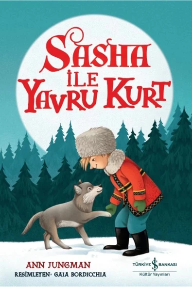 TÜRKİYE İŞ BANKASI KÜLTÜR YAYINLARI Sasha İle Yavru Kurt ürün görseli 1