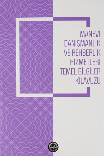 Diyanet İşleri Başkanlığı Manevi Danışmanlık Ve Rehberlik Hizmetleri Temel Bilgiler Kılavuzu - Sevde Düzgüner 9786257137 ürün görseli 1
