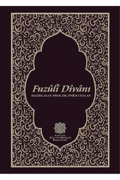 Atatürk Araştırma Merkezi Fuzûlî Dîvânı 2022 ( Tıpkı Basım ) / Ömür Ceylan - Atatürk Kültür Merkezi ürün görseli 1