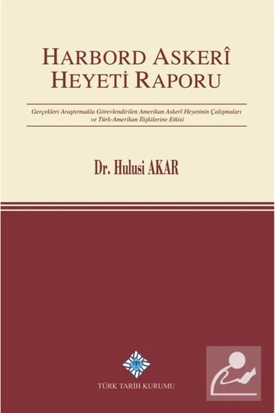 Türk Tarih Kurumu Yayınları Harbord Askeri Heyeti Raporu ürün görseli 1