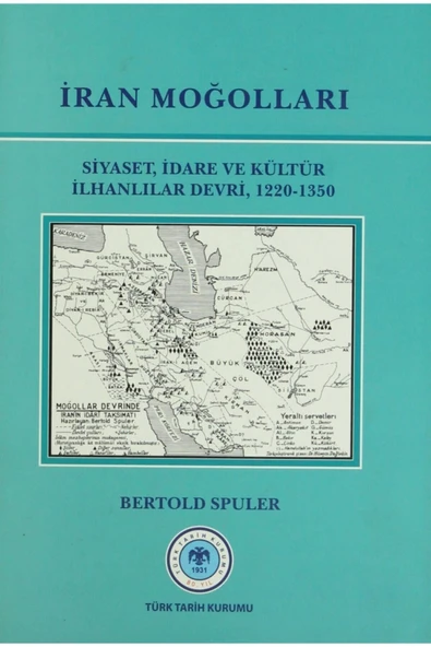 Türk Tarih Kurumu Yayınları Iran Moğolları / Bertold Spuler / / 9789751624567 ürün görseli 1