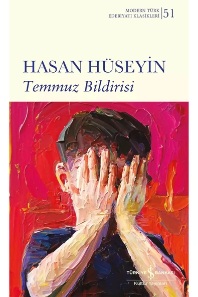 TÜRKİYE İŞ BANKASI KÜLTÜR YAYINLARI Temmuz Bildirisi - Hasan Hüseyin - OLGU KİTABEVİ ürün görseli 1