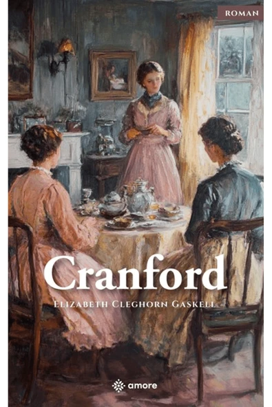 amore yayınevi Cranford / Elizabeth Cleghorn Gaskell / / 9786259734958 ürün görseli 1