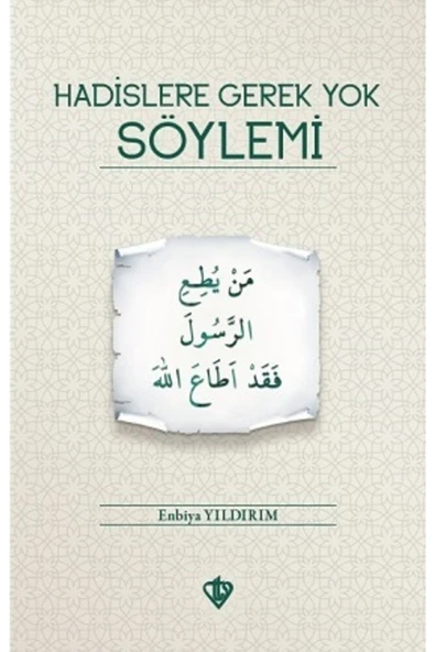 Türkiye Diyanet Vakfı Yayınları Hadislere Gerek Yok Söylemi ürün görseli 1