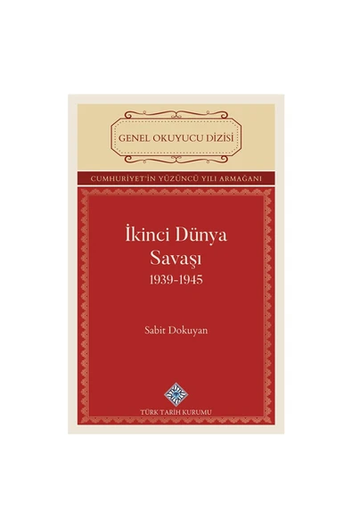Türk Tarih Kurumu Yayınları İkinci Dünya Savaşı 1939-1945_Sabit DOKUYAN ürün görseli 1