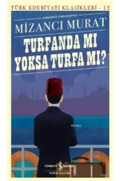 TÜRKİYE İŞ BANKASI KÜLTÜR YAYINLARI Turfanda Mı Yoksa Turfa Mı? ürün görseli 1