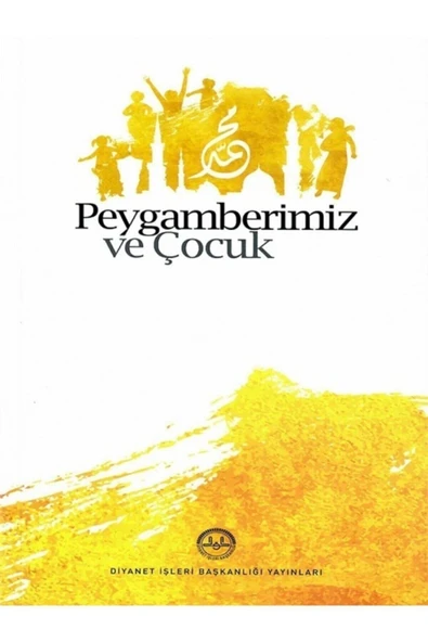 Türkiye Diyanet Vakfı Yayınları Peygamberimiz Ve Çocuk ürün görseli 1