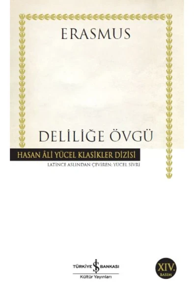 TÜRKİYE İŞ BANKASI KÜLTÜR YAYINLARI Deliliğe Övgü ürün görseli 1