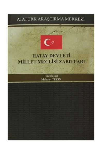 Atatürk Araştırma Merkezi Hatay Devleti Millet Meclisi Zabıtları - Kolektif ürün görseli 1