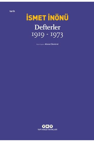 Yapı Kredi Yayınları Defterler (1919-1973) / İsmet İnönü / Yapı Kredi Yayınları / 9789750864865 ürün görseli 1