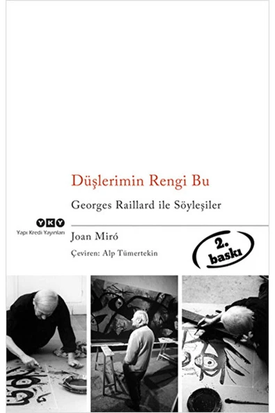 Yapı Kredi Yayınları Düşlerimin Rengi Bu Georges Raillard Ile Söyleşiler / / 9789750810336 ürün görseli 1