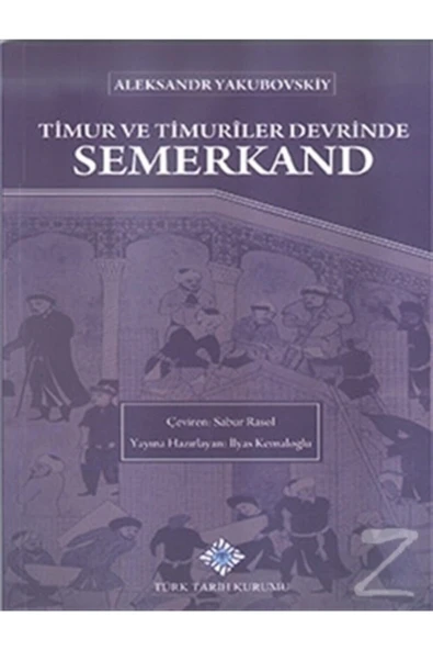 Türk Tarih Kurumu Yayınları Timur Ve Timuriler Devrinde Semerkand ürün görseli 1
