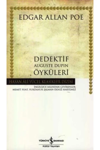 TÜRKİYE İŞ BANKASI KÜLTÜR YAYINLARI Dedektif Auguste Dupin Öyküleri ürün görseli 1
