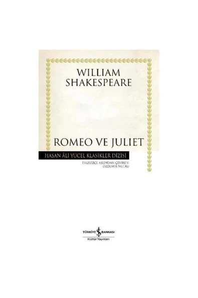 TÜRKİYE İŞ BANKASI KÜLTÜR YAYINLARI Romeo Ve Juliet (KARTON KAPAK) ürün görseli 1
