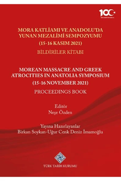 Türk Tarih Kurumu Yayınları Mora Katliamı ve Anadolu'da Yunan Mezalimi Sempozyumu (15-16 Kasım 2021) Bildiriler Kitabı ürün görseli 1