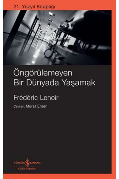 TÜRKİYE İŞ BANKASI KÜLTÜR YAYINLARI Öngörülemeyen Bir Dünyada Yaşamak ürün görseli 1