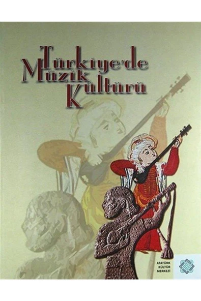 Atatürk Kültür Merkezi Yayınları Türkiye'de Müzik Kültürü (ciltli) ürün görseli 1