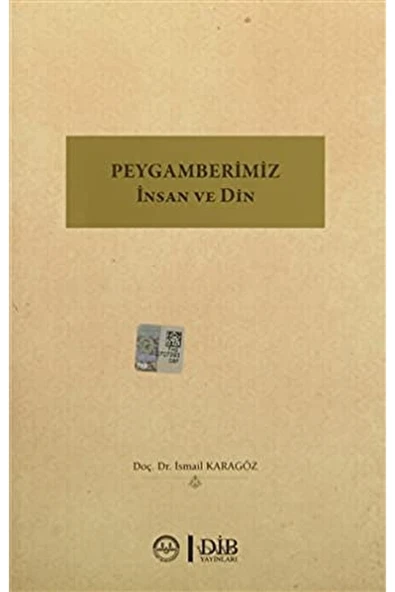 Diyanet İşleri Başkanlığı Peygamberimiz Insan Ve Din - Ismail Karagöz ürün görseli 1