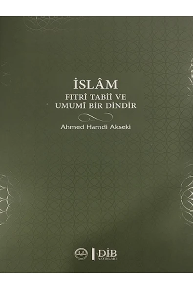 Türkiye Diyanet Vakfı Yayınları İslam Fıtri Tabii ve Umumi Bir Dindir ürün görseli 1