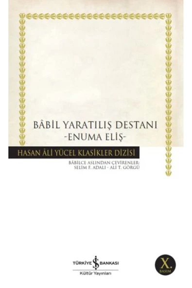 TÜRKİYE İŞ BANKASI KÜLTÜR YAYINLARI Bâbil Yaratılış Destanı; Enuma Eliş ürün görseli 1