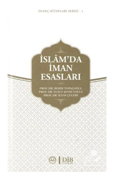 Diyanet İşleri Başkanlığı İslam'da İman Esasları / İnanç Kitapları Serisi 1 ürün görseli 1