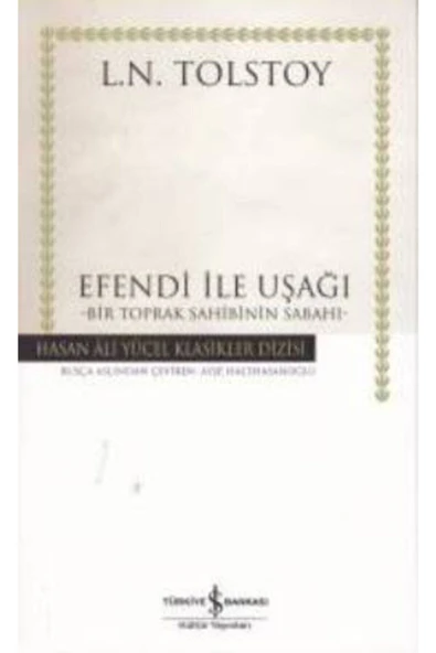 TÜRKİYE İŞ BANKASI KÜLTÜR YAYINLARI Efendi ile Uşağı ürün görseli 1