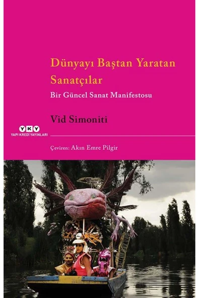 Yapı Kredi Yayınları Dünyayı Baştan Yaratan Sanatçıla ürün görseli 1