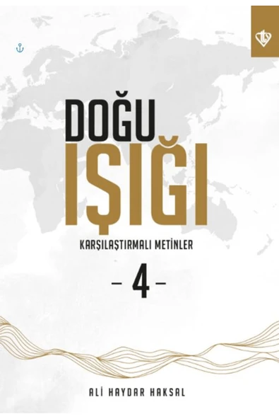 Türkiye Diyanet Vakfı Yayınları Doğu Işığı 4 - Karşılaştırmalı Metinler / Türkiye Diyanet Vakfı Yayınları / 9786254287275 ürün görseli 1