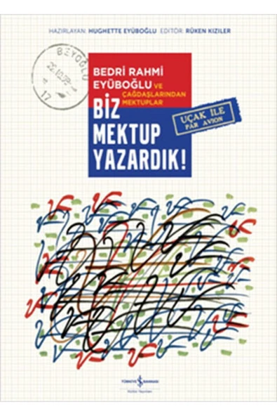 TÜRKİYE İŞ BANKASI KÜLTÜR YAYINLARI Biz Mektup Yazardık! ürün görseli 1