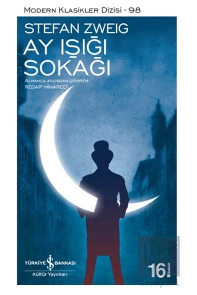 TÜRKİYE İŞ BANKASI KÜLTÜR YAYINLARI Ay Işığı Sokağı - Stefan Zweig ürün görseli 1