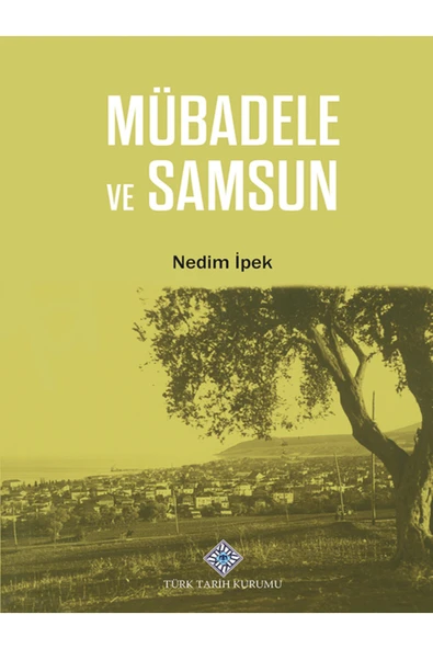 Türk Tarih Kurumu Yayınları Mübadele ve Samsun ürün görseli 1