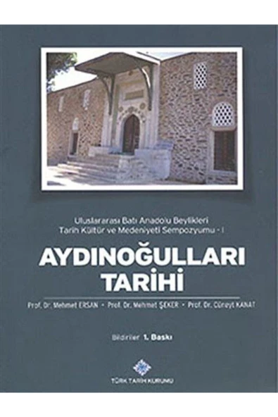 Türk Tarih Kurumu Yayınları Aydınoğulları Tarihi & Uluslararası Batı Anadolu Beylikleri Tarih Kültür Ve Medeniyeti Sempozyumu -1 ürün görseli 1