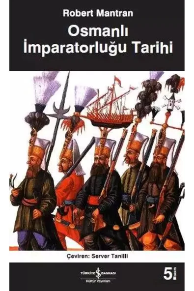 TÜRKİYE İŞ BANKASI KÜLTÜR YAYINLARI Osmanlı Imparatorluğu Tarihi - Robert Mantran ürün görseli 1