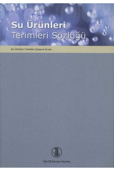 Türk Tarih Kurumu Yayınları Su Ürünleri Terimleri Sözlüğü ürün görseli 1