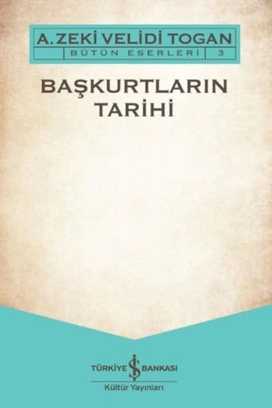 TÜRKİYE İŞ BANKASI KÜLTÜR YAYINLARI Başkurtların Tarihi ürün görseli 1