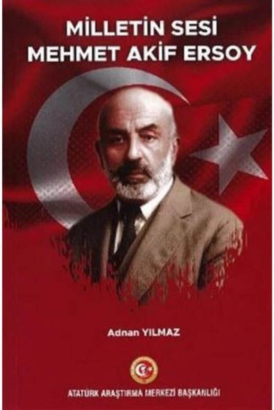 Atatürk Araştırma Merkezi Milletin Sesi Mehmet Akif Ersoy Adnan Yılmaz ürün görseli 1
