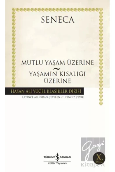 TÜRKİYE İŞ BANKASI KÜLTÜR YAYINLARI Mutlu Yaşam Üzerine - Yaşamın Kısalığı Üzerine ürün görseli 1