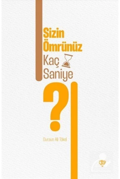 Türkiye Diyanet Vakfı Yayınları Sizin Ömrünüz Kaç Saniye ? ürün görseli 1