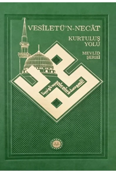 Diyanet İşleri Başkanlığı Vesiletü’n-necat Kurtuluş Yolu Mevlid Şerhi / Kolektif / / 9786254354380 ürün görseli 1