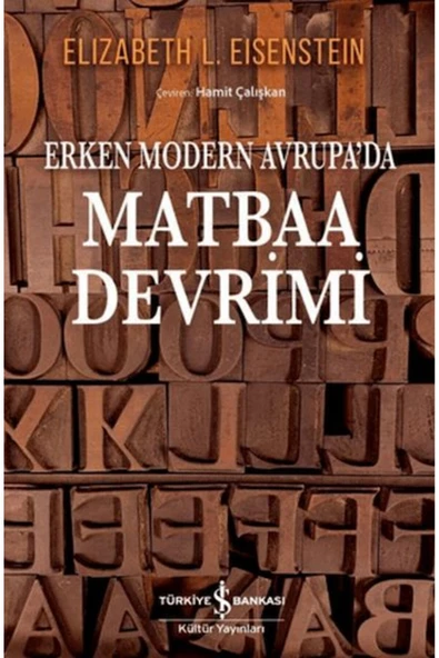 TÜRKİYE İŞ BANKASI KÜLTÜR YAYINLARI Erken Modern Avrupa’da Matbaa Devrimi ürün görseli 1