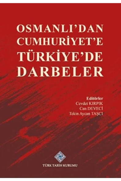 Türk Tarih Kurumu Yayınları Osmanlı'dan Cumhuriyet'e Türkiye'de Darbeler / / 9789751752109 ürün görseli 1