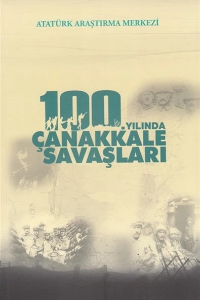 Atatürk Araştırma Merkezi 100.yılında Çanakkale Savaşları ürün görseli 1