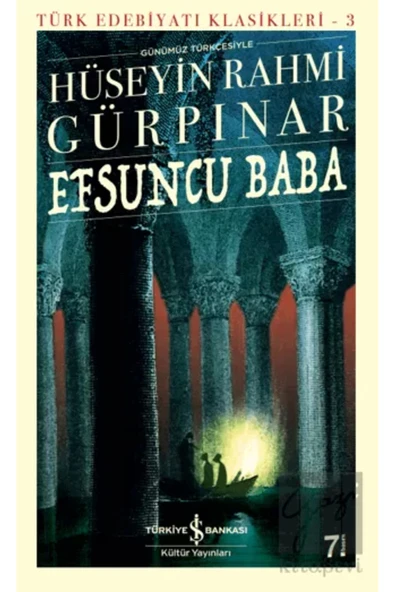 TÜRKİYE İŞ BANKASI KÜLTÜR YAYINLARI Efsuncu Baba (günümüz Türkçesiyle) ürün görseli 1