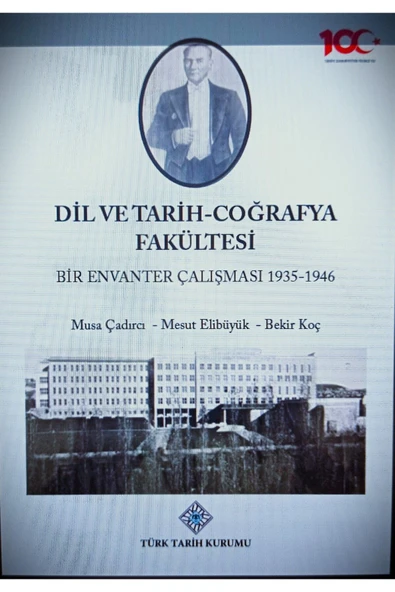 Türk Tarih Kurumu Yayınları Dil ve Tarih Coğrafya Fakültesi Bir Envanter Çalışması /Türk Tarih Kurumu ürün görseli 1