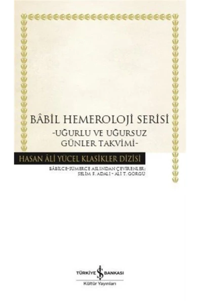 TÜRKİYE İŞ BANKASI KÜLTÜR YAYINLARI Babil Hemeroloji Serisi Karton Kapak Uğurlu Ve Uğursuz Günler Takvimi ürün görseli 1