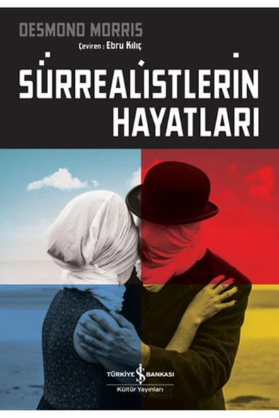 TÜRKİYE İŞ BANKASI KÜLTÜR YAYINLARI Sürrealistlerin Hayatları ürün görseli 1