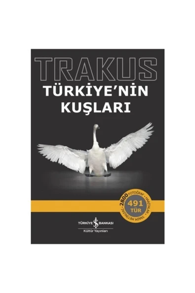 TÜRKİYE İŞ BANKASI KÜLTÜR YAYINLARI Trakus - Türkiye Nin Kuşları ürün görseli 1
